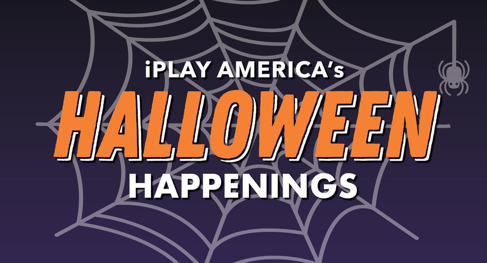 iPlay America's Halloween Happenings