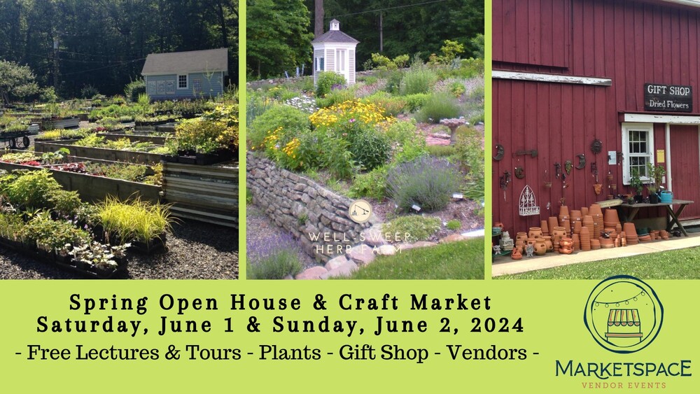 Well-Sweep Herb Farm's Spring Open House & Craft Market
