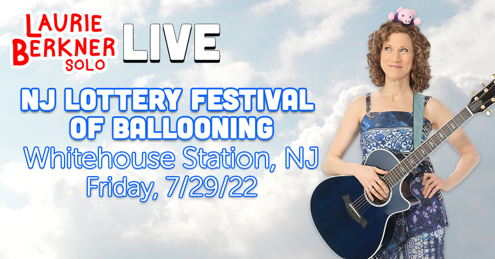 Laurie Berkner Kids’ Concert Opens New Jersey Lottery Festival of Ballooning July 29